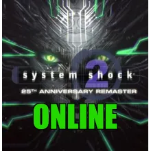 SYSTEM SHOCK 2: 25TH ANNIVERSARY REMASTER・ОНЛАЙН・STEAM