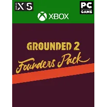 Grounded 2: Founder’s Pack XBOX X|S PC Ключ