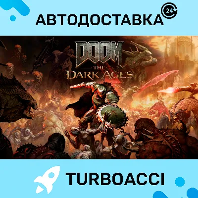 DOOM DARK AGES ・STEAM・АВТО・ОФЛАЙН - irongamers.ru