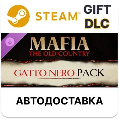 Mafia: The Old Country - Gatto Nero Pack STEAM DLC RU KZ UA BY TR AR СНГ Автодоставка - irongamers.ru