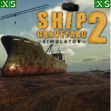 Ship Graveyard Simulator 2 XBOX SERIES X|S Ключ