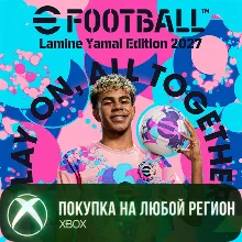 eFootball™: Lamine Yamal Edition 2027 XBOX На Любой Регион