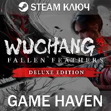 WUCHANG: Fallen Feathers Deluxe Steam Ключ РФ+СНГ