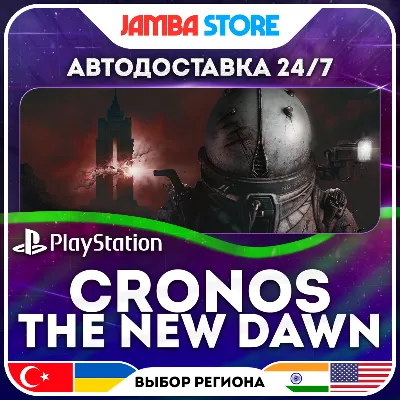 Cronos: The New Dawn · PS5 · TR/UA/IN/PL/US · АВТО 24/7 - irongamers.ru