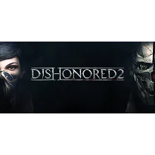 Dishonored 2 / Steam Key / GLOBAL | АВТОВЫДАЧА 24/7