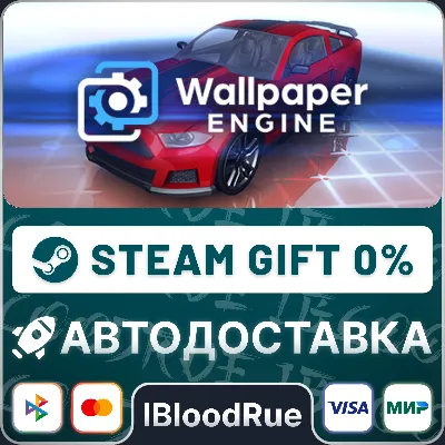 Wallpaper Engine •RU/KZ/UA STEAM АВТО, 0% - irongamers.ru