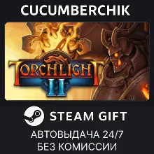 Torchlight II STEAM GIFT AUTO RU+МИР