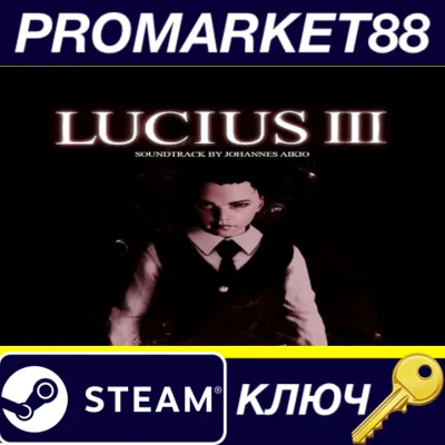 Lucius III - Soundtrack DLC Steam КЛЮЧGLOBAL - irongamers.ru