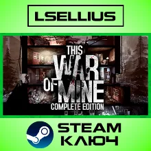 This War of Mine: Complete Edition | Steam Ключ