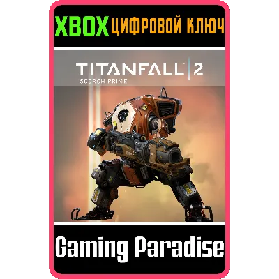 TITANFALL™ 2: СКОРЧ ПРАЙМ XBOX КЛЮЧ/КОД - irongamers.ru