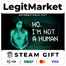 No, I'm not a Human / Steam АВТО / РУ + МИР