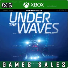 UNDER THE WAVES XBOX ONE|XS КЛЮЧ