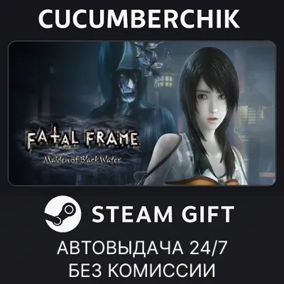 FATAL FRAME / PROJECT ZERO: Maiden of Black Water STEAM GIFT AUTO RU+МИР - irongamers.ru