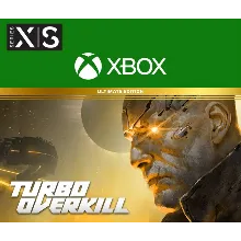 Turbo Overkill Полное изданиe XBOX SERIES XS ONE Ключ