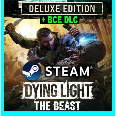 DYING LIGHT THE BEAST・DELUXE・ВСЕ DLC И БОНУСЫ・STEAM・PC - irongamers.ru