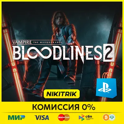 💜 Vampire: The Masquerade-Bloodlines 2 | FAST 💜 - irongamers.ru