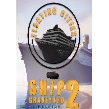 (DLC) Ship Graveyard Simulator 2 - Floating Cities DLC