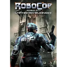 RoboCop: Rogue City - Unfinished Business КЛЮЧ STEAM