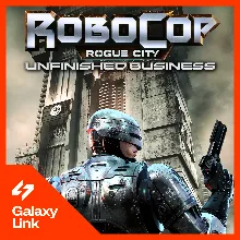 RoboCop Rogue City Unfinished Business РФ + СНГ