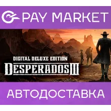 Desperados III Digital Deluxe Edit| Steam ключ RU+СНГ
