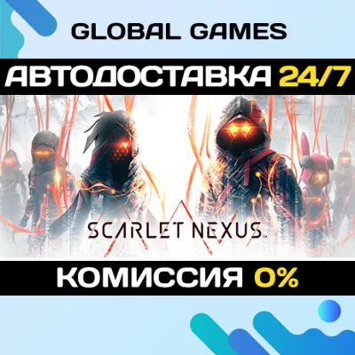SCARLET NEXUS Steam Ключ РФ+СНГ - irongamers.ru
