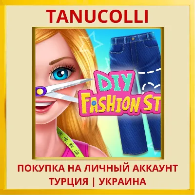 DIY Fashion Star PS4/PS5/PS Турция/Украина - irongamers.ru