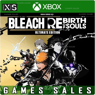 BLEACH REBIRTH OF SOULS ULTIMATE EDITION XBOX|XS КЛЮЧ - irongamers.ru