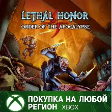 Lethal Honor - Order of the Apocalypse XBOX Любой Регио
