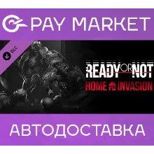 Ready or Not: Home Invasion | Steam ключ Россия+СНГ