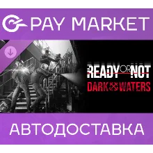 Ready or Not: Dark Waters | Steam ключ Россия+СНГ