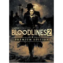 ✅ Vampire: The Masquerade - Bloodlines 2 - Premium Edit