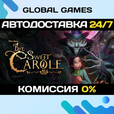 Bye Sweet Carole STEAM GIFT АВТОДОСТАВКА - irongamers.ru