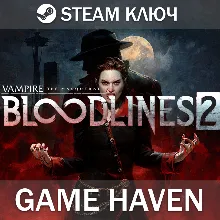 Vampire The Masquerade Bloodlines 2 Steam ключ РФСНГ