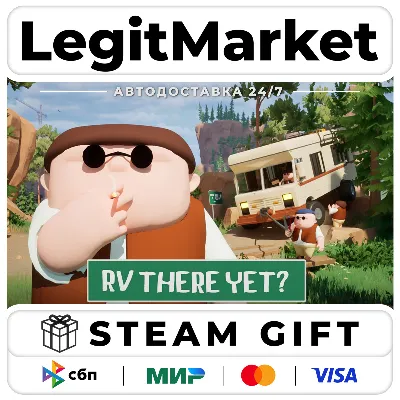 RV There Yet? / Steam AUTO / РУ+МИР