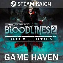 Vampire The Masquerade Bloodlines 2 Deluxe 🔑Steam ключ