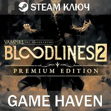 Vampire The Masquerade Bloodlines 2 Premium SteamКлюч