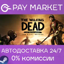 The Walking Dead: The Final Season | АВТО RU Steam