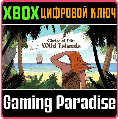 CHOICE OF LIFE: WILD ISLANDS XBOX SERIES S|X КЛЮЧ/КОД - irongamers.ru