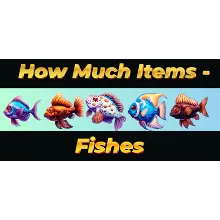 How Much Items - Fishes (STEAM KEY/REGION FREE)