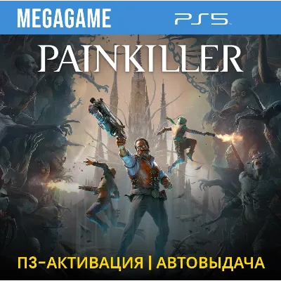 Painkiller (PS5/RU) П3 - Активация - irongamers.ru
