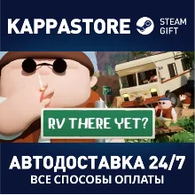RV There Yet? Steam АВТОДОСТАВКА RU/BY/KZ/UA