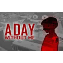 A Day Without Me (Steam key)