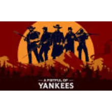 A Fistful Of Yankees (Steam key)