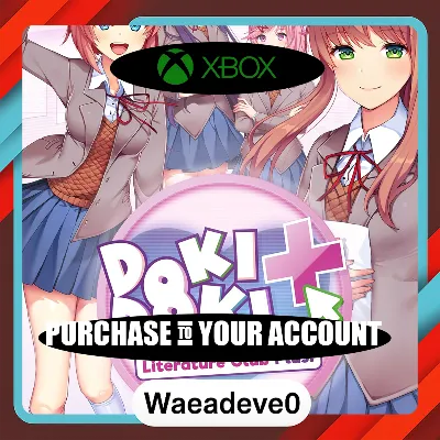 Doki Doki Literature Club Plus Xbox Purchase your acc - irongamers.ru