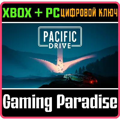 PACIFIC DRIVE XBOX SERIES S|X + PC (WIN) КЛЮЧ/КОД - irongamers.ru