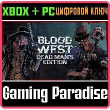 BLOOD WEST: DEAD MAN'S EDITION XBOX SERIES S|X + PC (WI