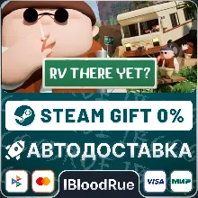 RV There Yet? •RU/KZ/UA STEAM АВТО, 0%