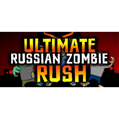 Ultimate Russian Zombie Rush Steam Key GLOBAL - irongamers.ru