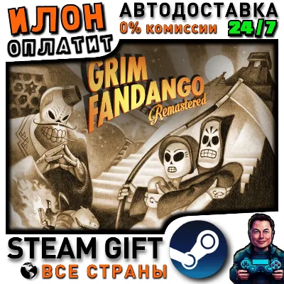 Grim Fandango Remastered · Steam РОССИЯ и ВСЕ СТРАНЫ - irongamers.ru