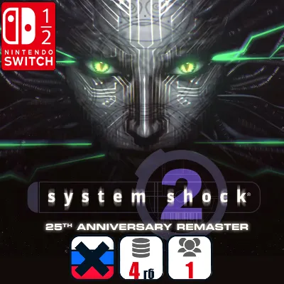 System Shock 2: 25th Anniversary Remaster | Nintendo Switch 1/2 - irongamers.ru